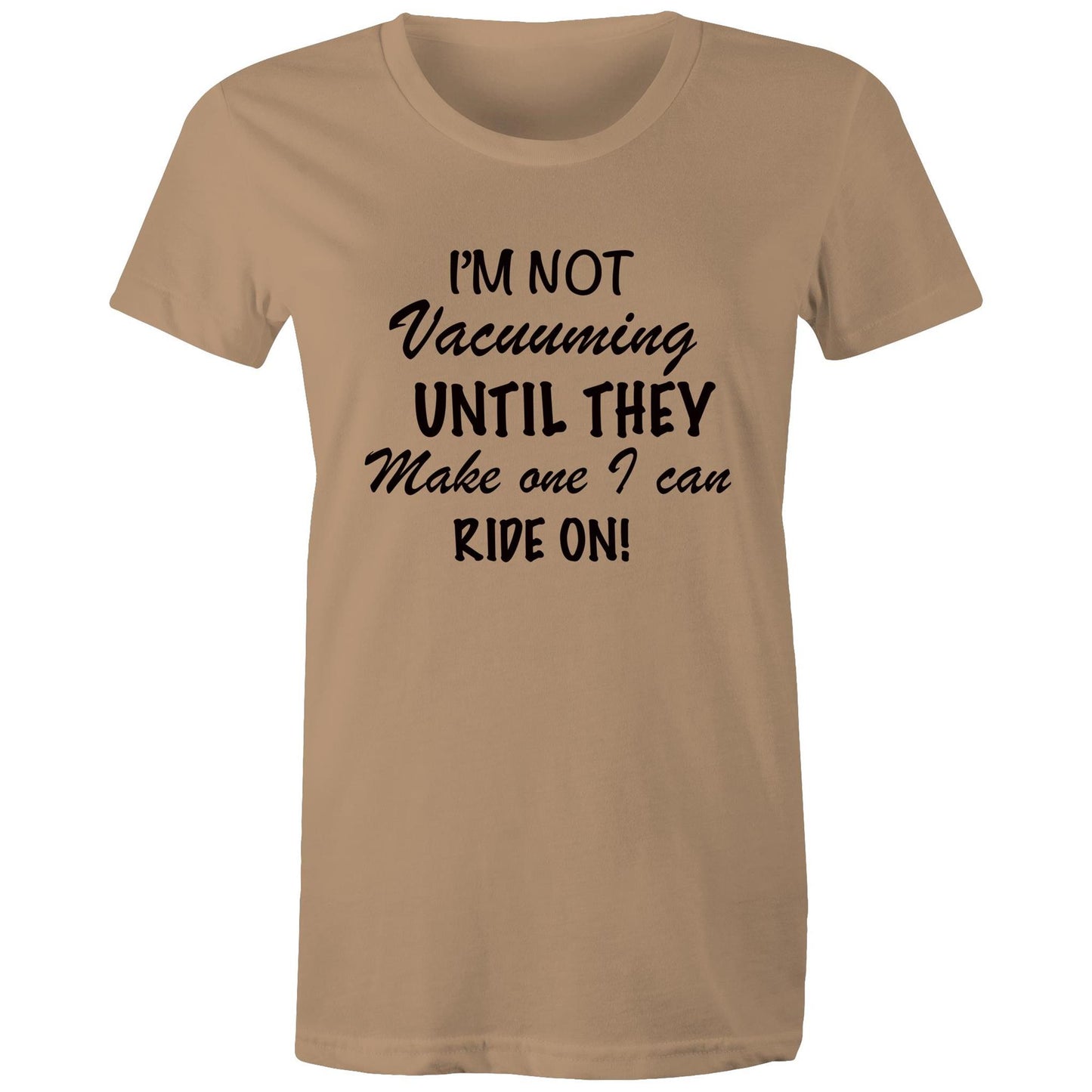 Women's T-Shirt - I'm Not Vacuuming (Free shipping)