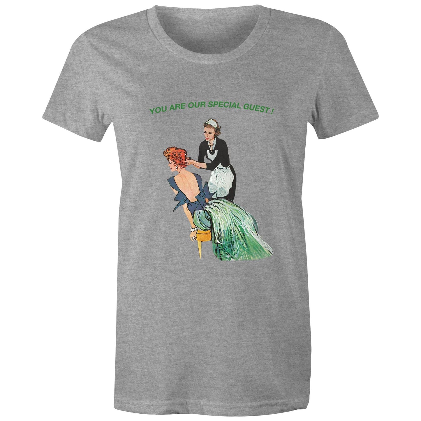 Women's t-shirt - You Are Our Special Guest (Free shipping)