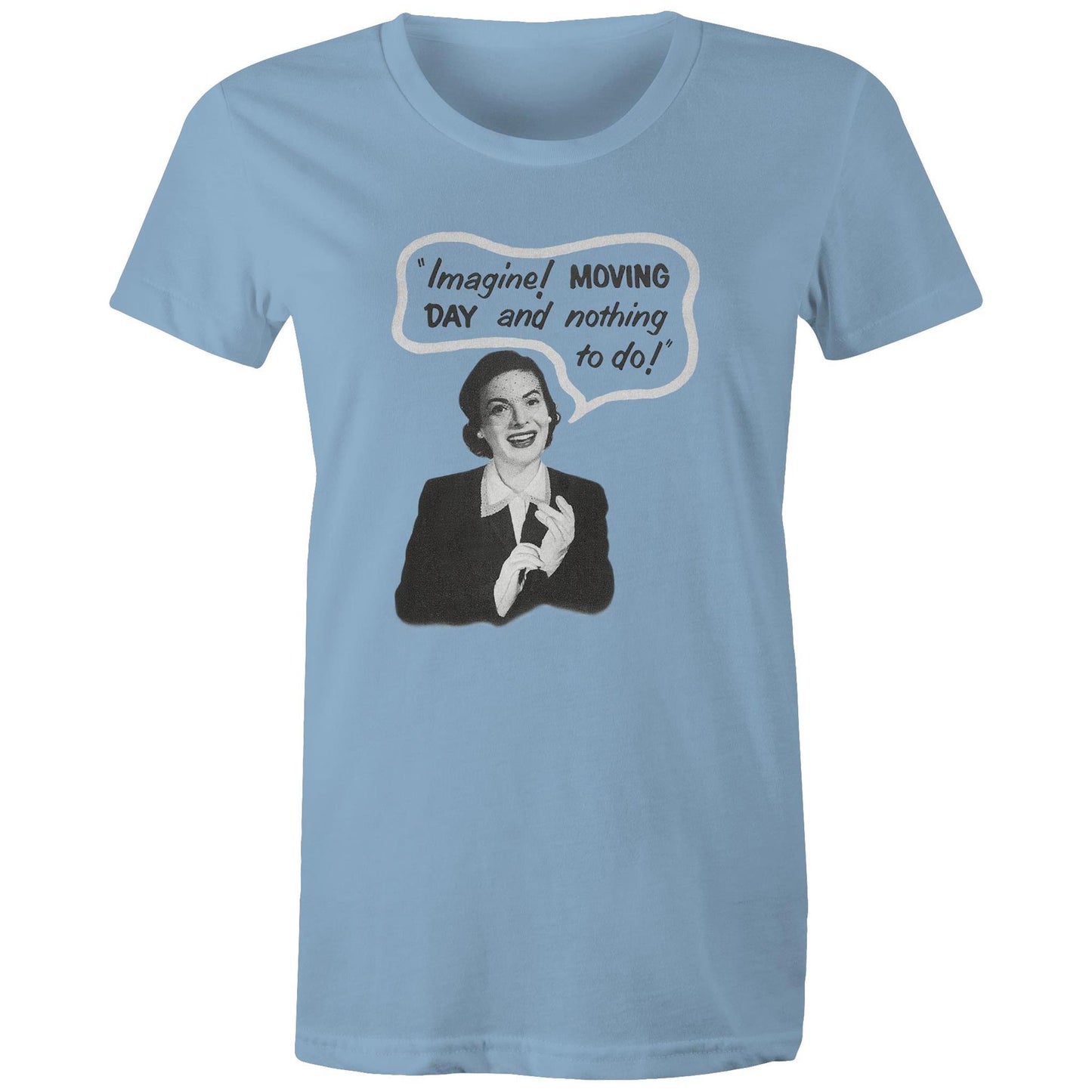 Women's t-shirt - Moving Day (Free shipping)