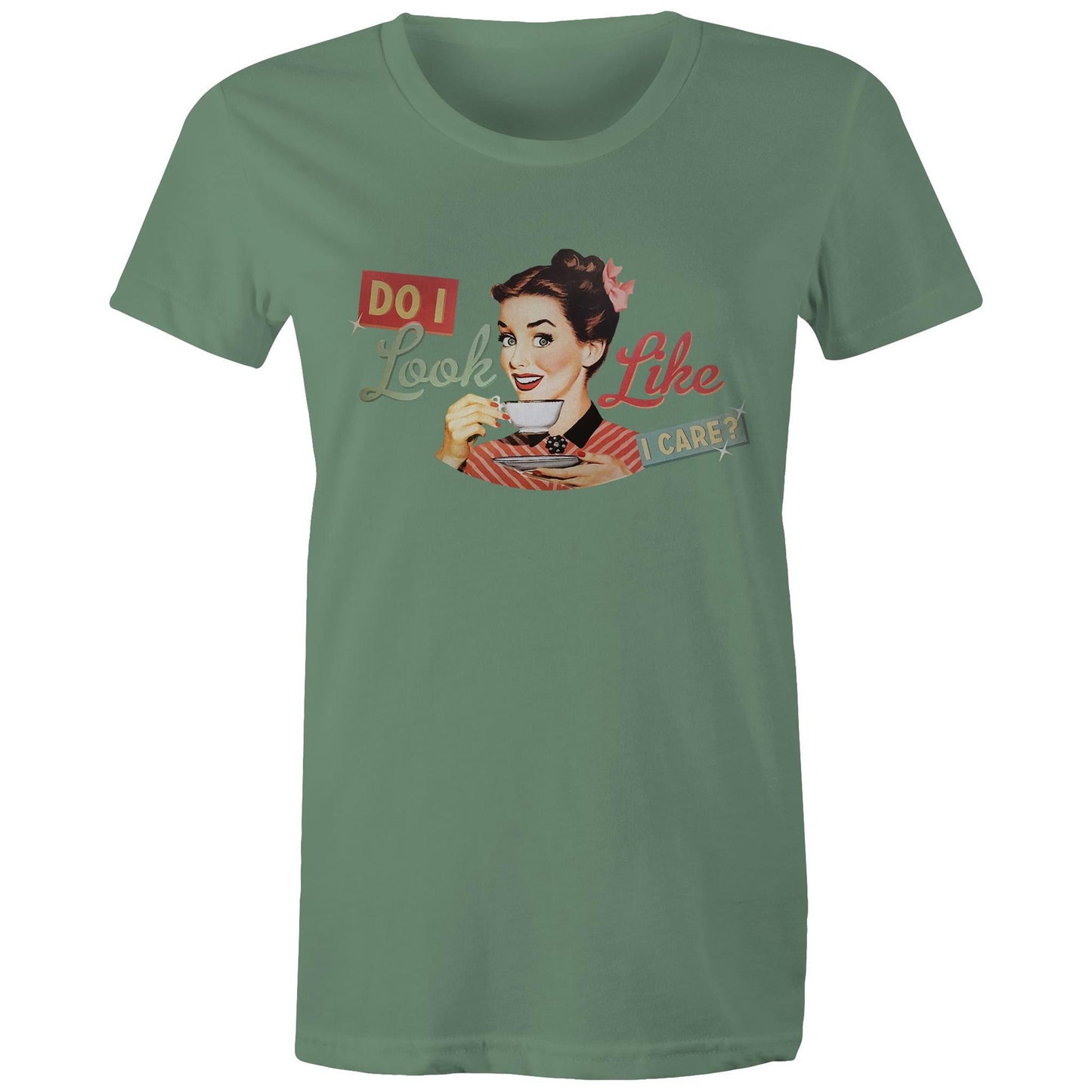 Women's T-Shirt - Do I Look Like I Care