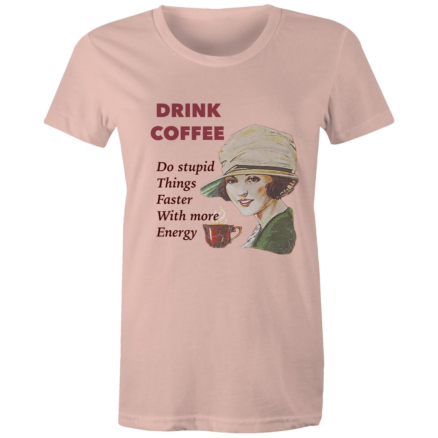 Women's t-shirt - Drink Coffee (Free shipping)