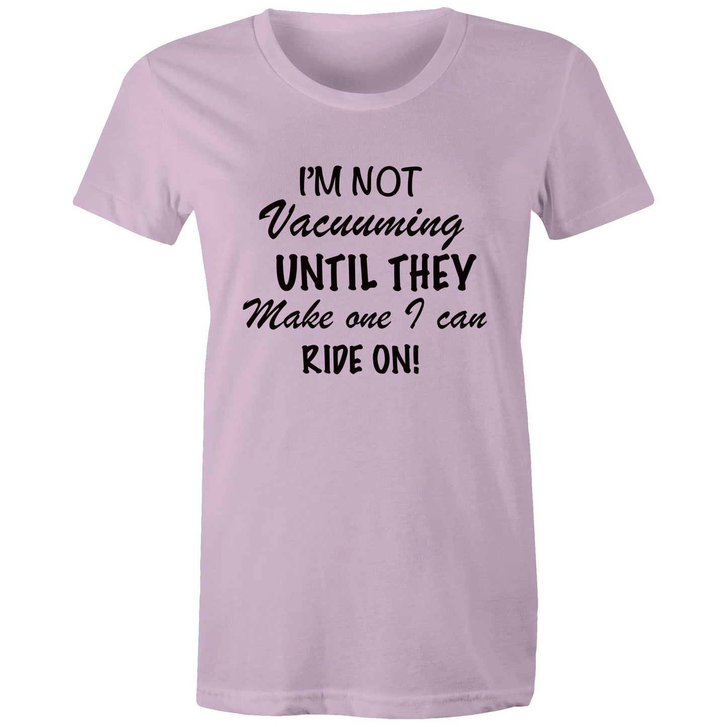 Women's T-Shirt - I'm Not Vacuuming (Free shipping)