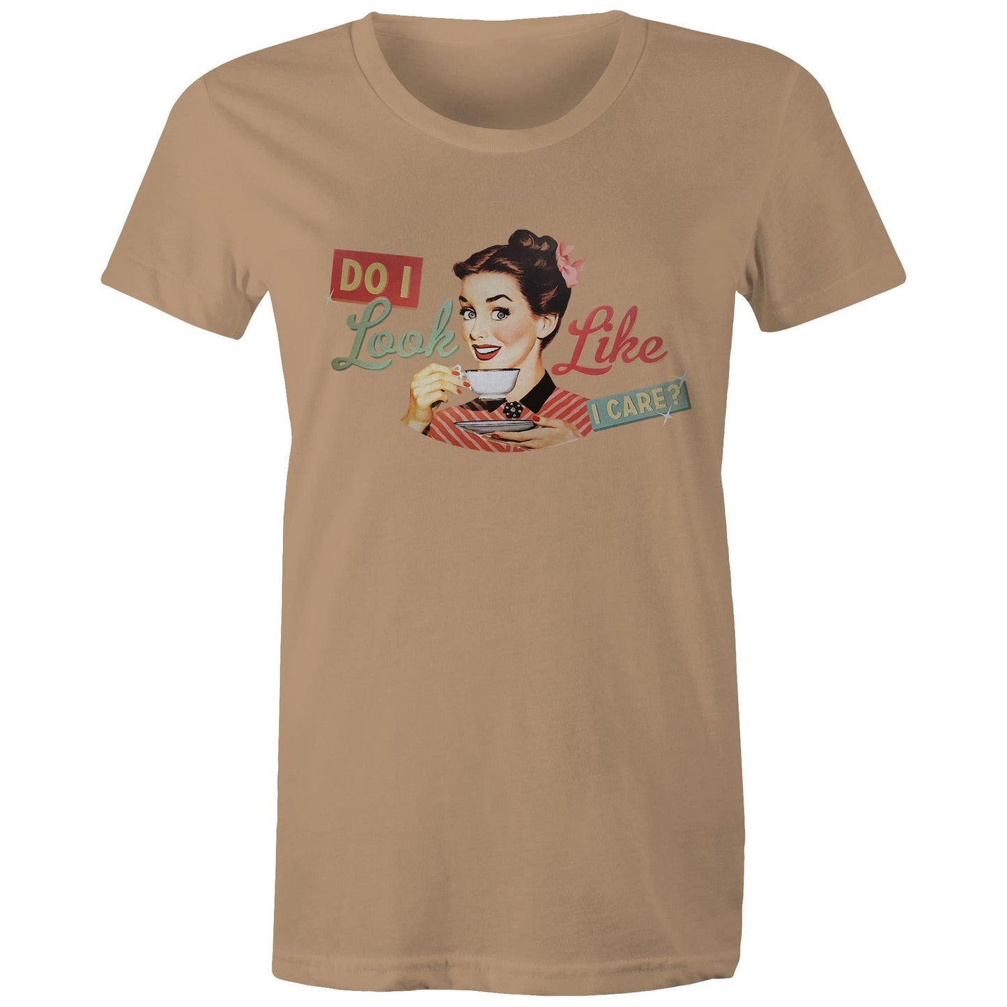 Women's T-Shirt - Do I Look Like I Care